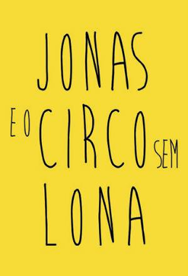 Capa Jonas e o Circo Sem Lona Torrent Nacional 720p 1080p 5.1 Baixar