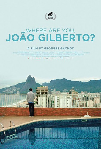 Imagem 1 do filme Onde Está Você, João Gilberto?