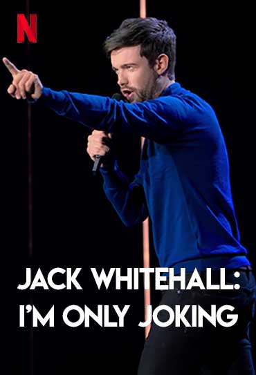 Jack Whitehall: I'm Only Joking