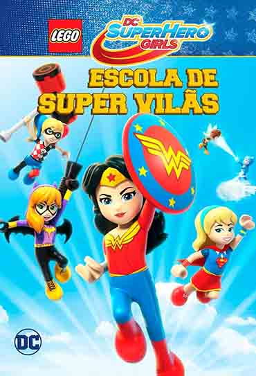 Lego DC Super Hero Girls: Escola de Supervilãs