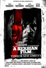 A Serbian Film - Terror Sem Limites