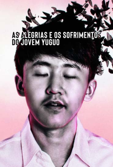 Poster do filme As Alegrias e os Sofrimentos do Jovem Yuguo