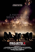 Poster do filme Projeto X - Uma Festa Fora de Controle