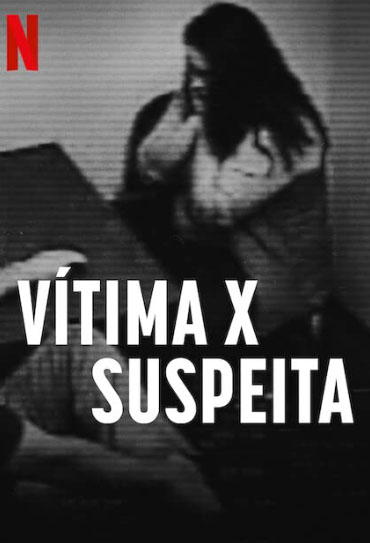 Poster do filme Vítima X Suspeita