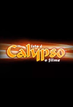 Isto é Calypso - O Filme