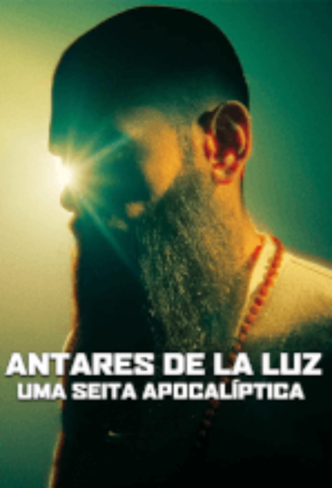 Poster do filme Antares de la Luz: Uma Seita Apocalíptica