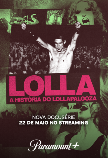 Poster do filme Lolla: A História do Lollapalooza