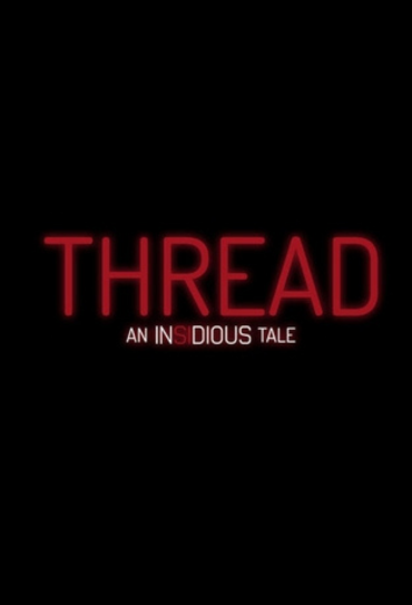 Thread: An Insidious Tale