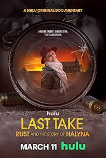 Last Take: Rust and the Story of Halyna