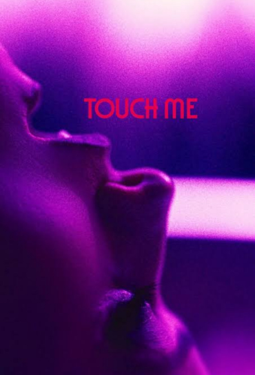 Touch Me