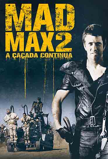 Mad Max 2: A Caçada Continua 
