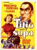 Poster do filme Titio Não é Sopa