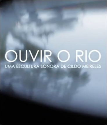 Imagem 5 do filme Ouvir o Rio: Uma Escultura Sonora de Cildo Meireles