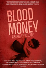 Poster do filme Blood Money: Aborto Legalizado