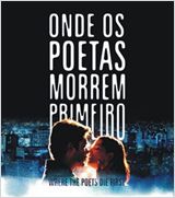 Poster do filme Onde os Poetas Morrem Primeiro