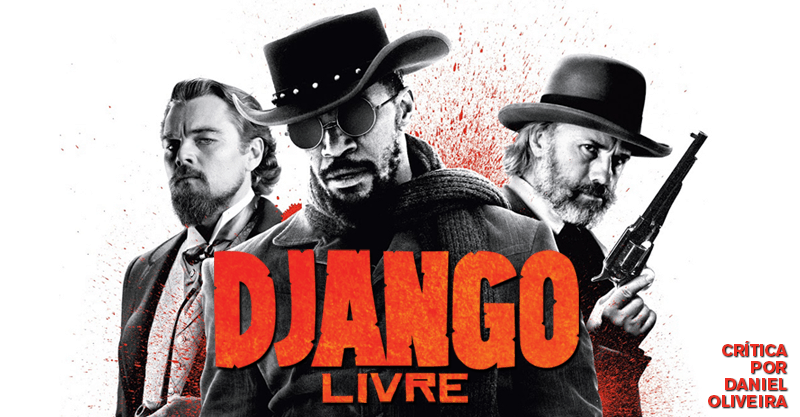 Django Livre (Django Unchained - 2013)