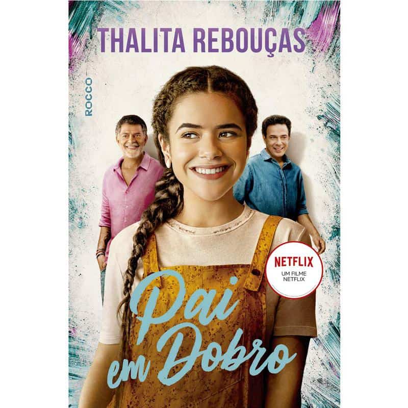 Pai em Dobro: filme de Thalita Rebouças para a Netflix virou livro, conheça