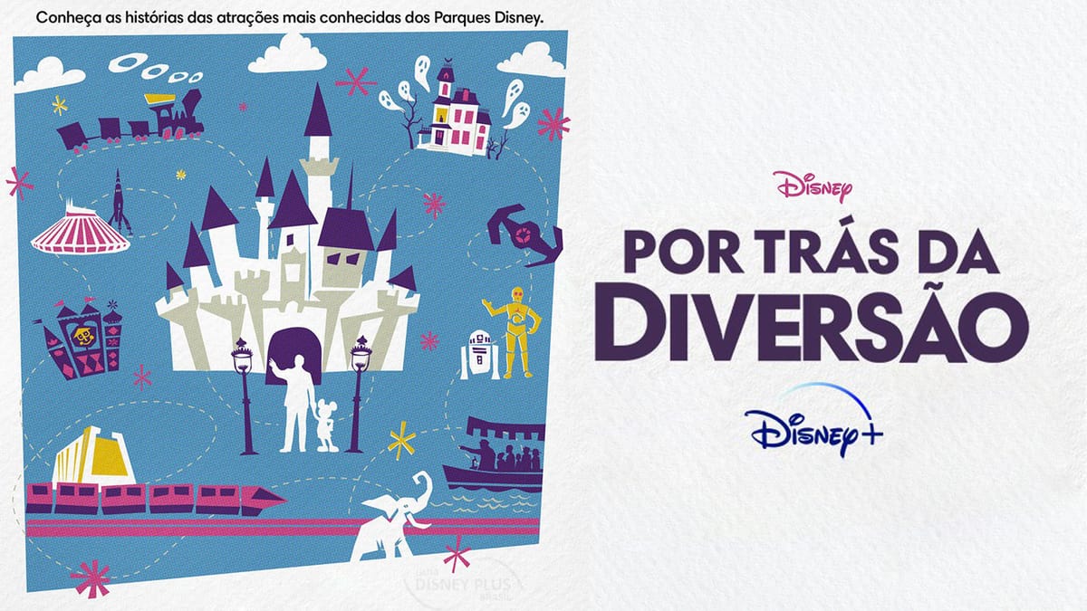 Por Trás da Diversão: nova série do Disney+ mostrará o que há por trás dos Parques Disney 