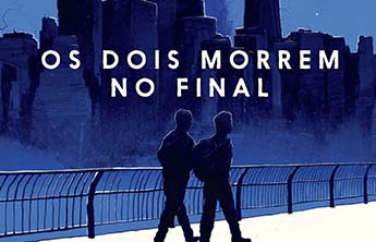 Os Dois Morrem no Final: livro de Adam Silvera ganhará série na Netflix