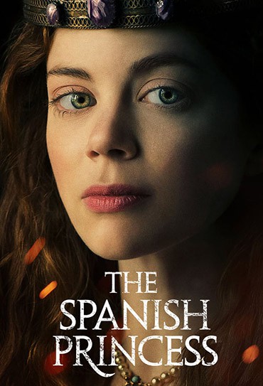 Poster da série The Spanish Princess