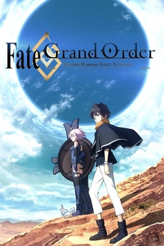 Poster do anime Fate/Grand Order - Absolute Demonic Front: Babylonia