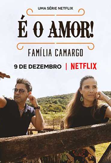 Poster da série É o Amor: Família Camargo