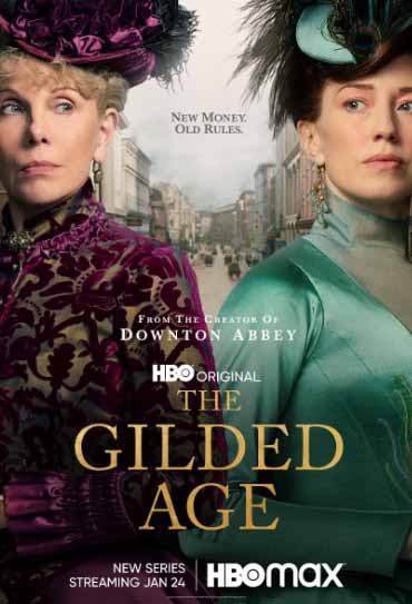 DICA: A IDADE DOURADA (The Gilded Age), Série VICIANTE, HBO MAX
