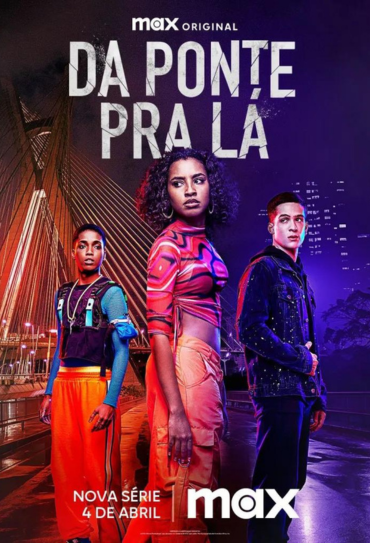 Poster da série Da Ponte Pra Lá