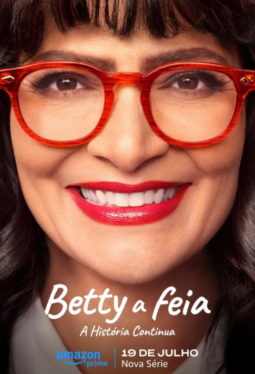 Poster da série Betty a Feia: A História Continua