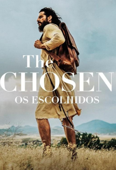 Poster da série The Chosen: Os Escolhidos 