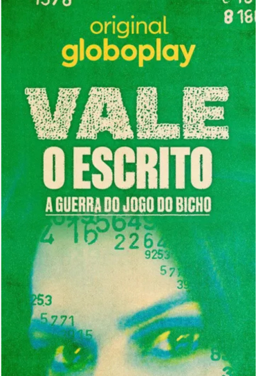 Vale o Escrito: A Guerra do Jogo do Bicho