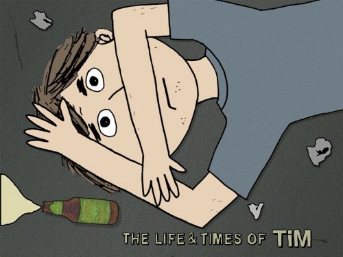 Imagem 5
                    da
                    série
                    The Life & Times of Tim